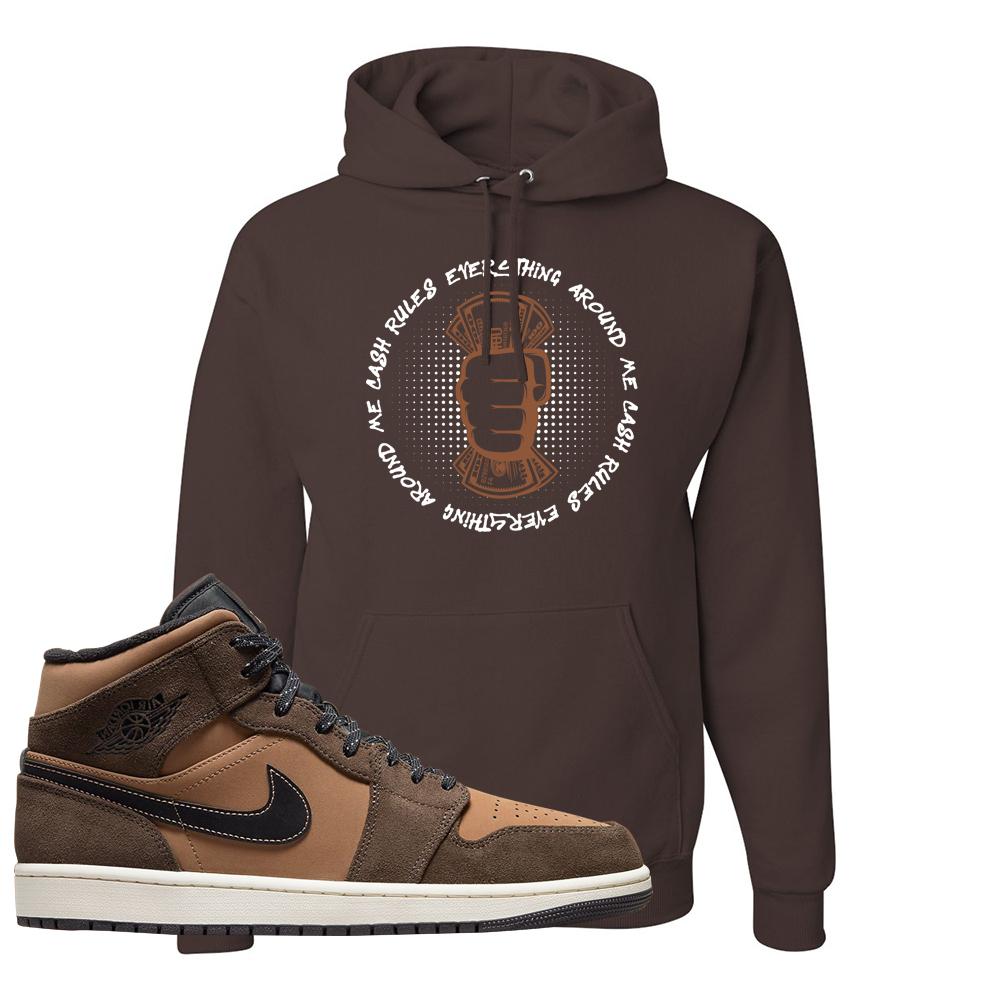 Earthy Brown Mid 1s Hoodie | Cash Rules Everything Around Me, Dark Chocolate