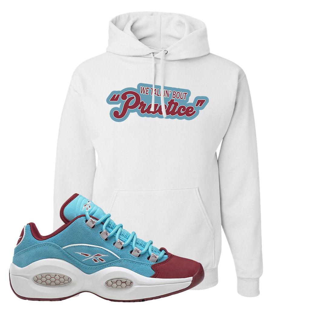 Maroon Light Blue Question Lows Hoodie | Talkin Bout Practice, White
