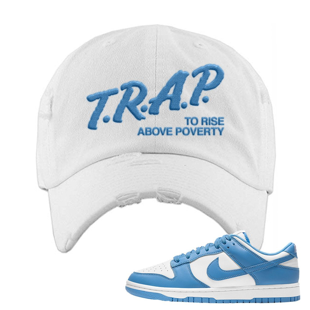 SB Dunk Low University Blue Distressed Dad Hat | Trap To Rise Above Poverty, White