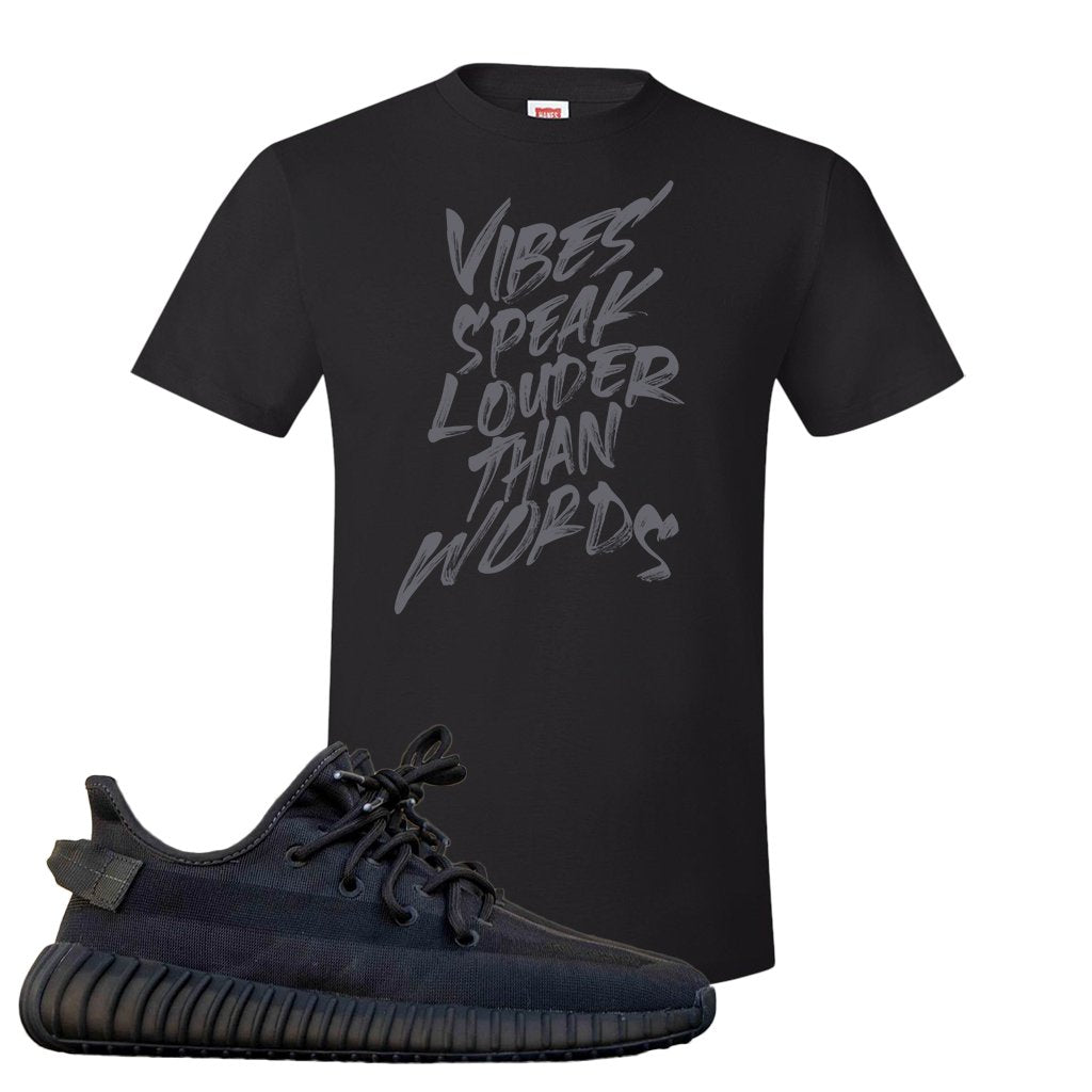 Yeezy Boost 350 v2 Mono Cinder T Shirt | Vibes Speak Louder Than Words, Black