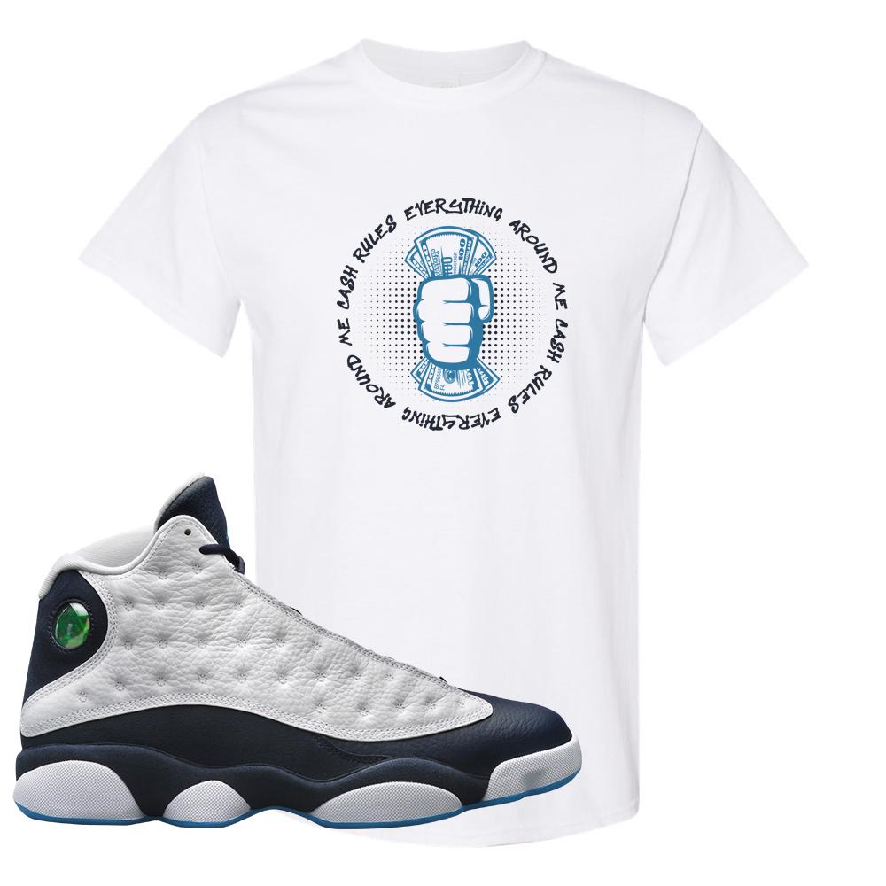 Obsidian 13s T Shirt | Cash Rules Everything Around Me, White