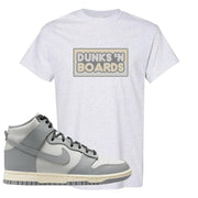 Aged Greyscale High Dunks T Shirt | Dunks N Boards, Ash