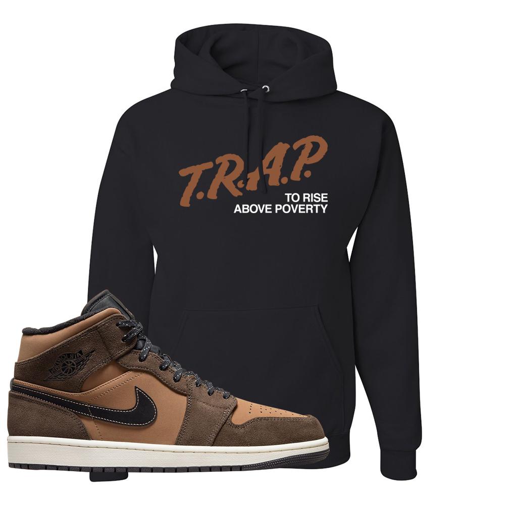 Earthy Brown Mid 1s Hoodie | Trap To Rise Above Poverty, Black