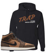 Earthy Brown Mid 1s Hoodie | Trap To Rise Above Poverty, Black