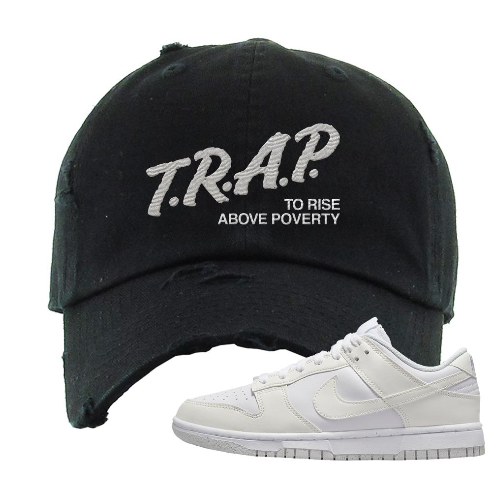 Move To Zero White Low Dunks Distressed Dad Hat | Trap To Rise Above Poverty, Black