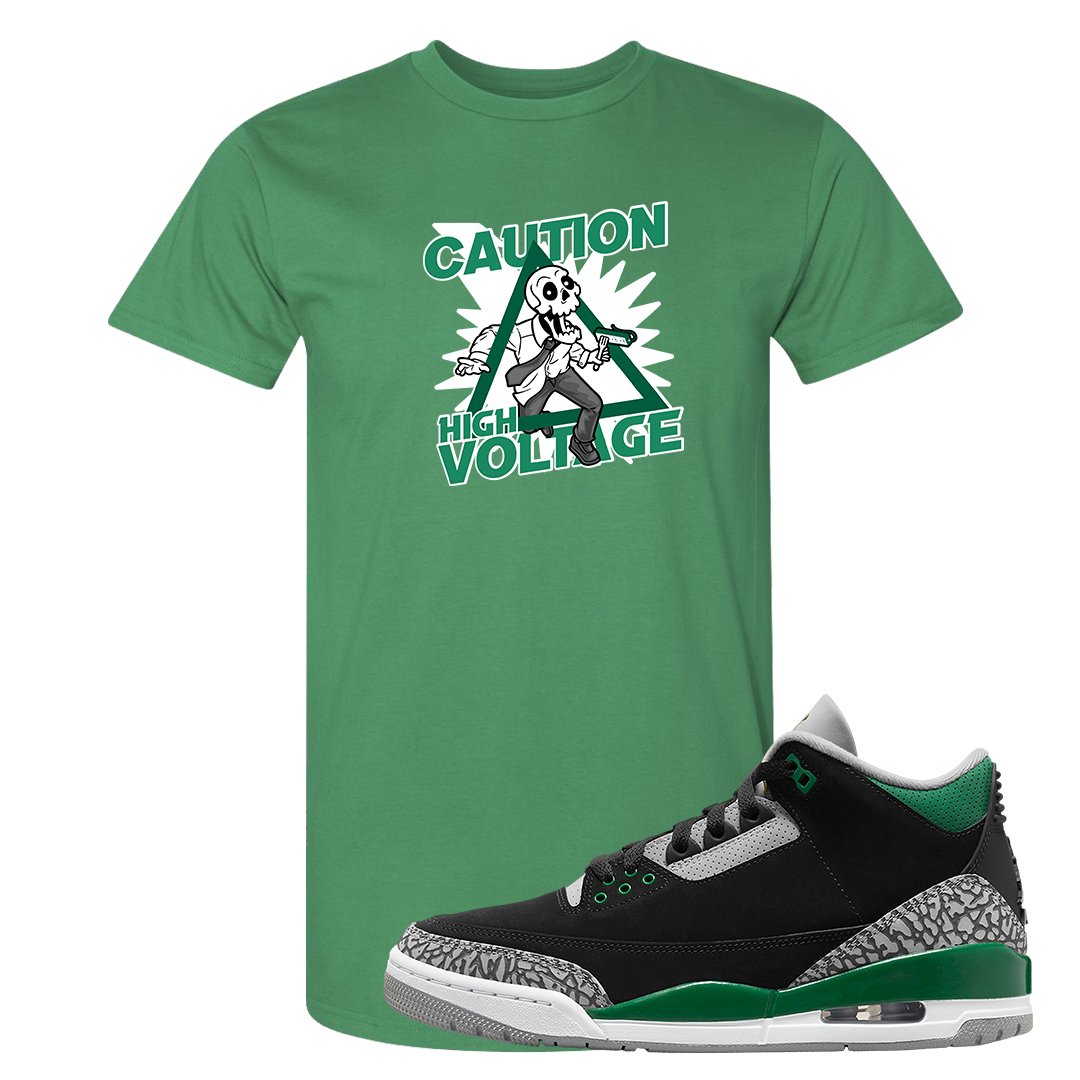 Pine Green 3s T Shirt | Caution High Voltage, Kelly Green