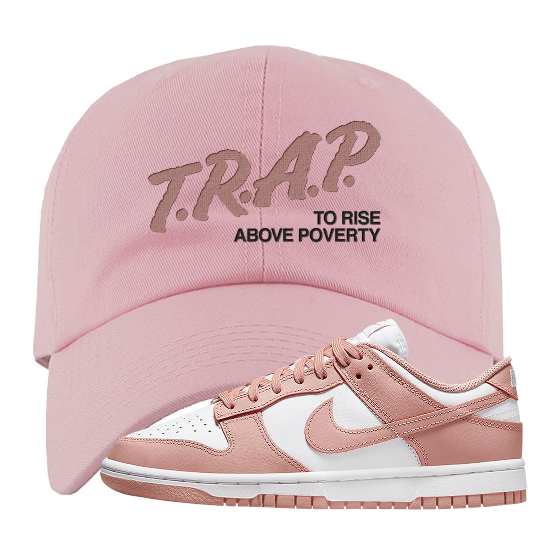 Rose Whisper Low Dunks Dad Hat | Trap To Rise Above Poverty, Light Pink