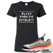 Air Max 95 Black History Month Sneaker Black Women's T Shirt | Women's Tees to match Nike Air Max 95 Black History Month Shoes | Playa From The Himalaya