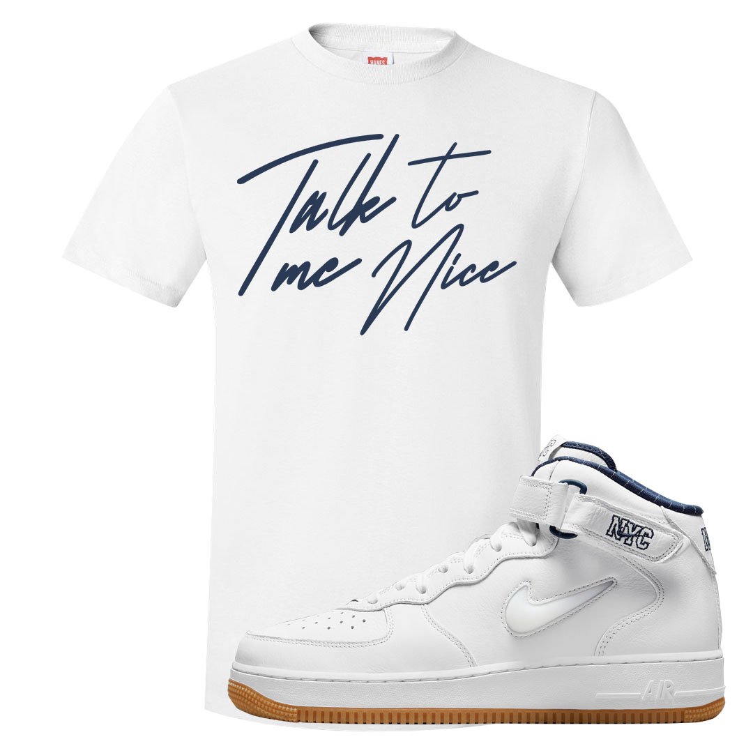 White NYC Mid AF1s T Shirt | Talk To Me Nice, White