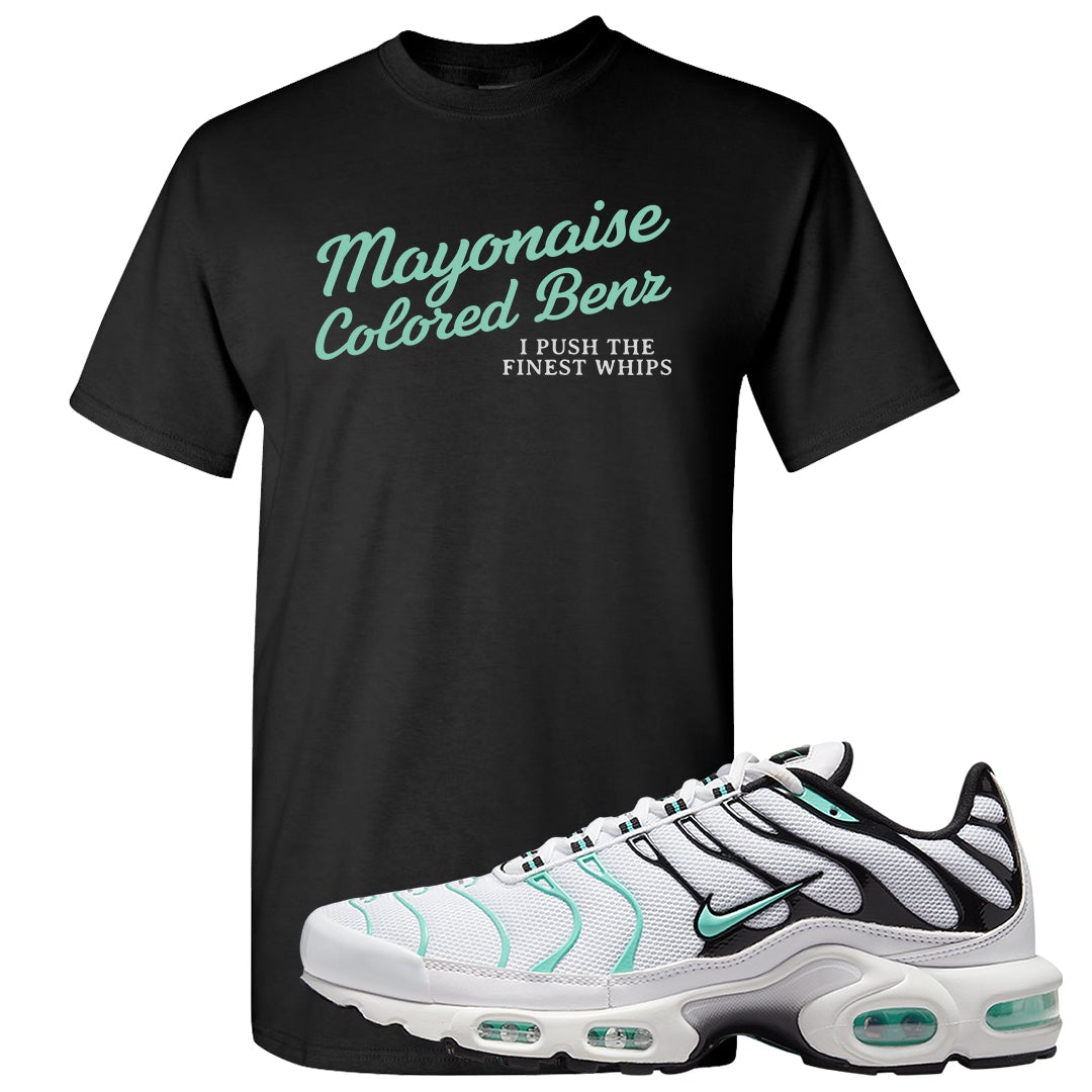Hyper Jade Pluses T Shirt | Mayonaise Colored Benz, Black
