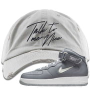 Cool Grey NYC Mid AF1s Distressed Dad Hat | Talk To Me Nice, Light Gray
