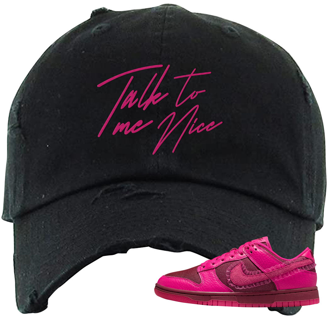 2022 Valentine's Day Low Dunks Distressed Dad Hat | Talk To Me Nice, Black