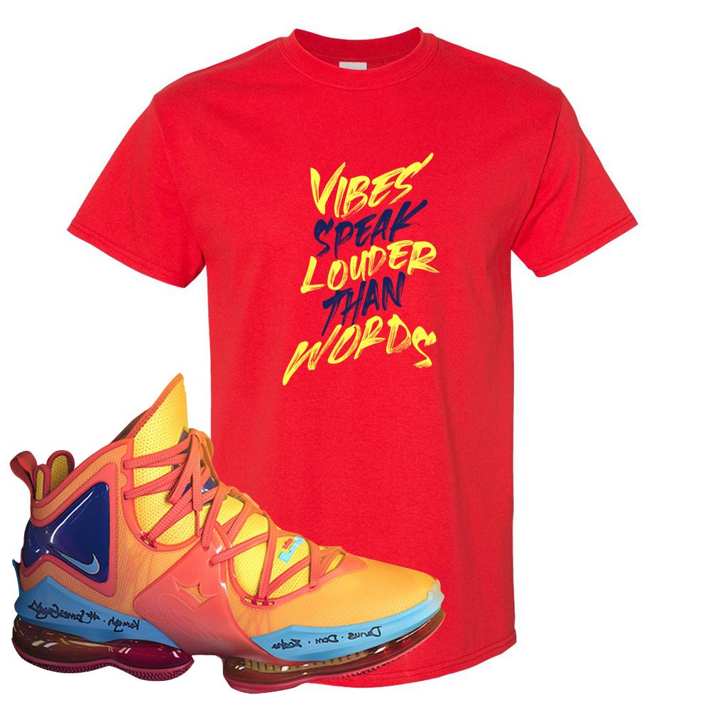 Lebron 19 Tune Squad T Shirt | Vibes Speak Louder Than Words, Red
