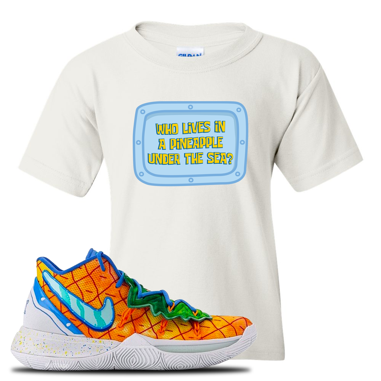 Kyrie 5 Pineapple House Who Lives in a Pineapple Under the Sea? White Sneaker Hook Up Kid's T-Shirt