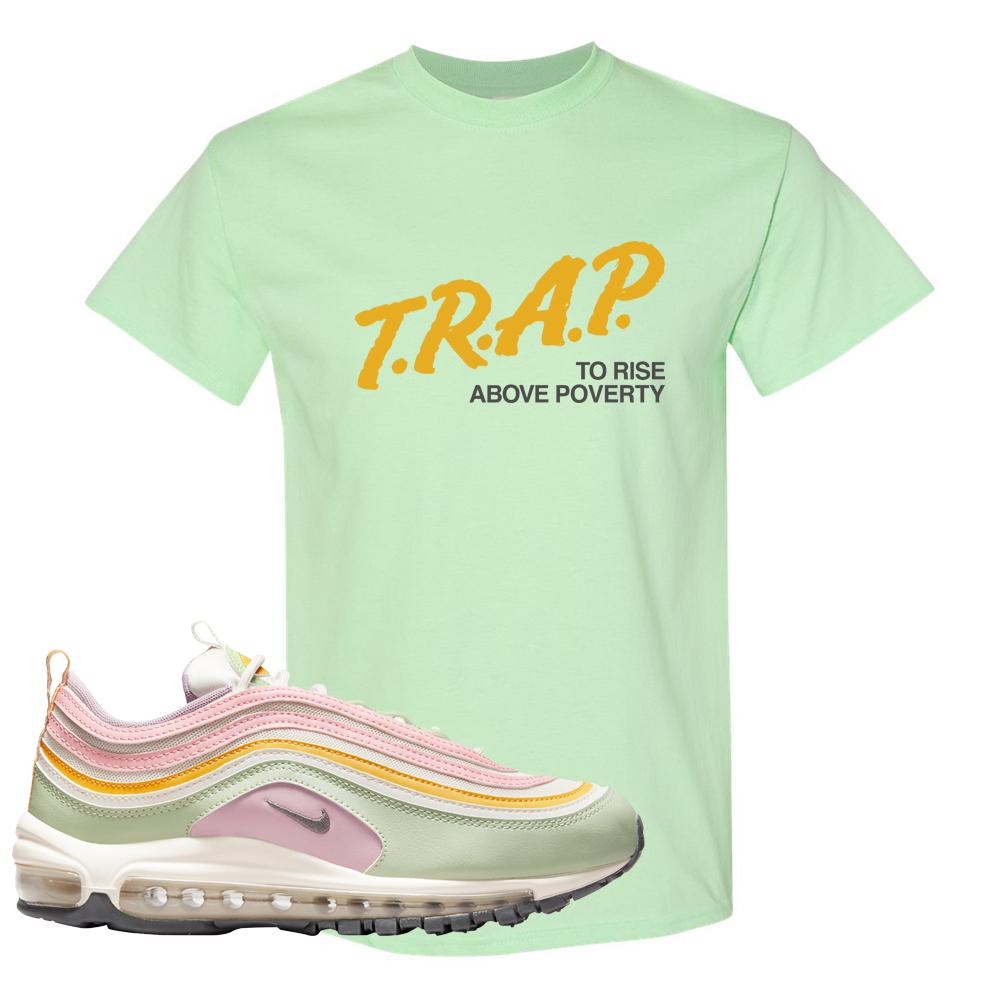 Pastel 97s T Shirt | Trap To Rise Above Poverty, Mint