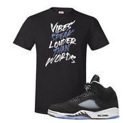 Oreo Moonlight 5s T Shirt | Vibes Speak Louder Than Words, Black