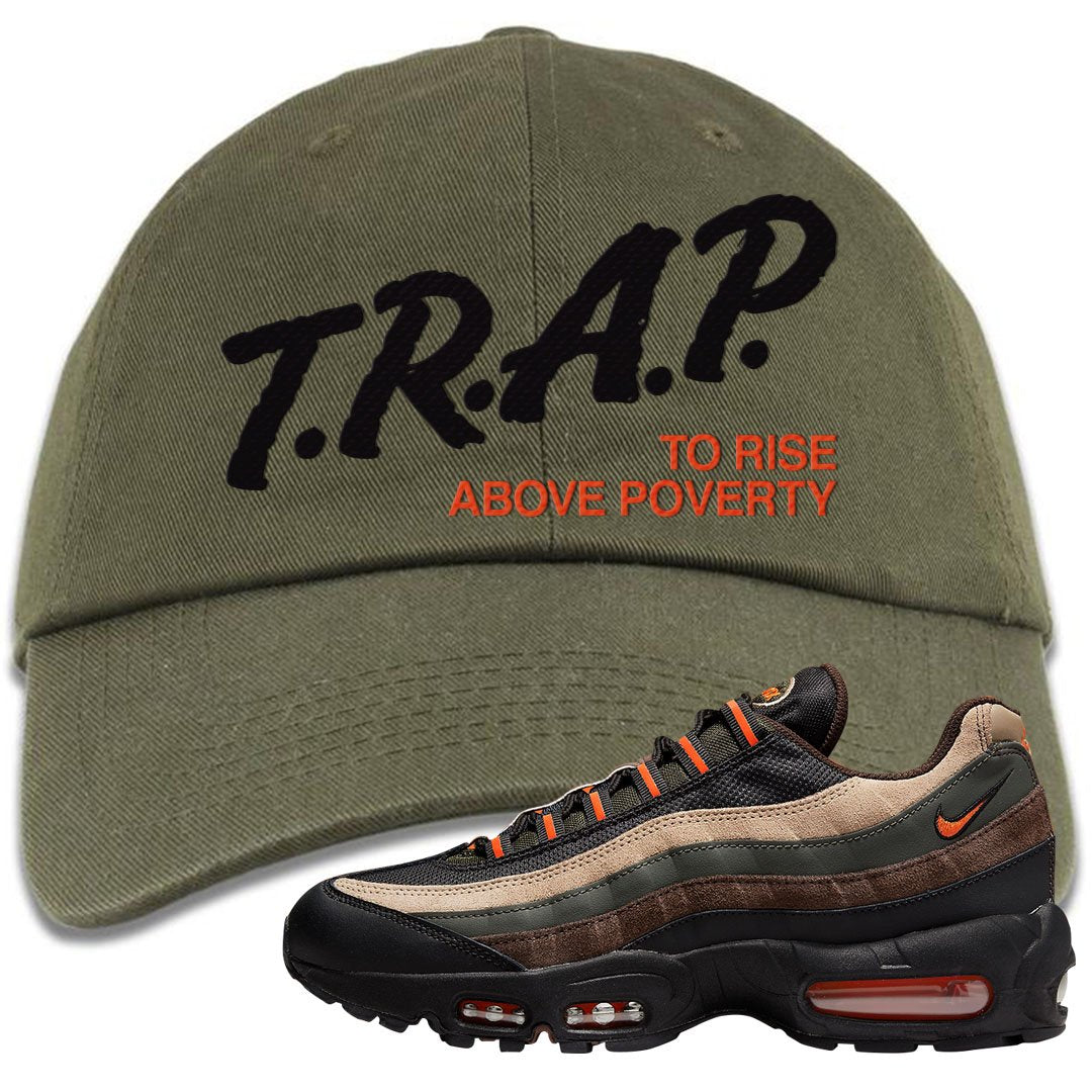 Dark Army Orange Blaze 95s Dad Hat | Trap To Rise Above Poverty, Olive