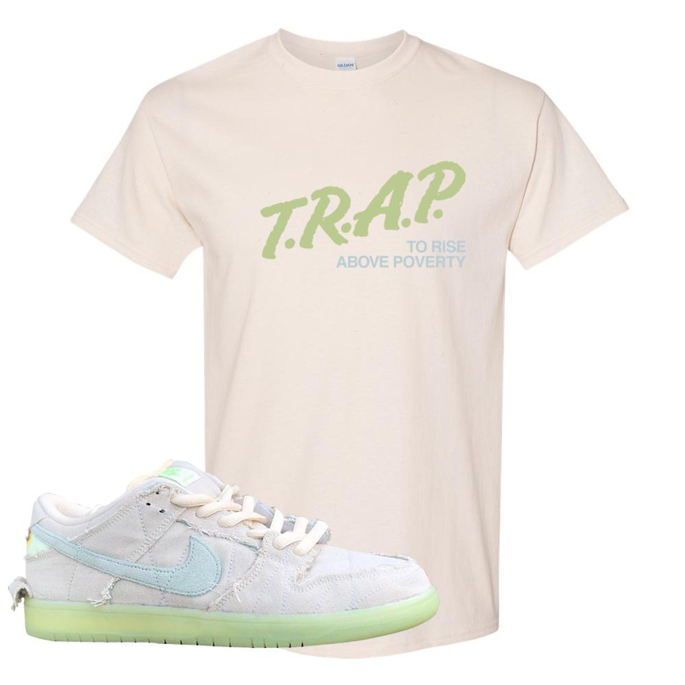 Mummy Low Dunks T Shirt | Trap To Rise Above Poverty, Natural