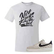 King Day Low AF 1s T Shirt | Nice Guys Finish Last, Ash