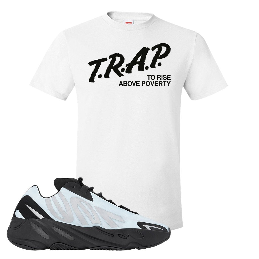 MNVN 700s Blue Tint T Shirt | Trap To Rise Above Poverty, White