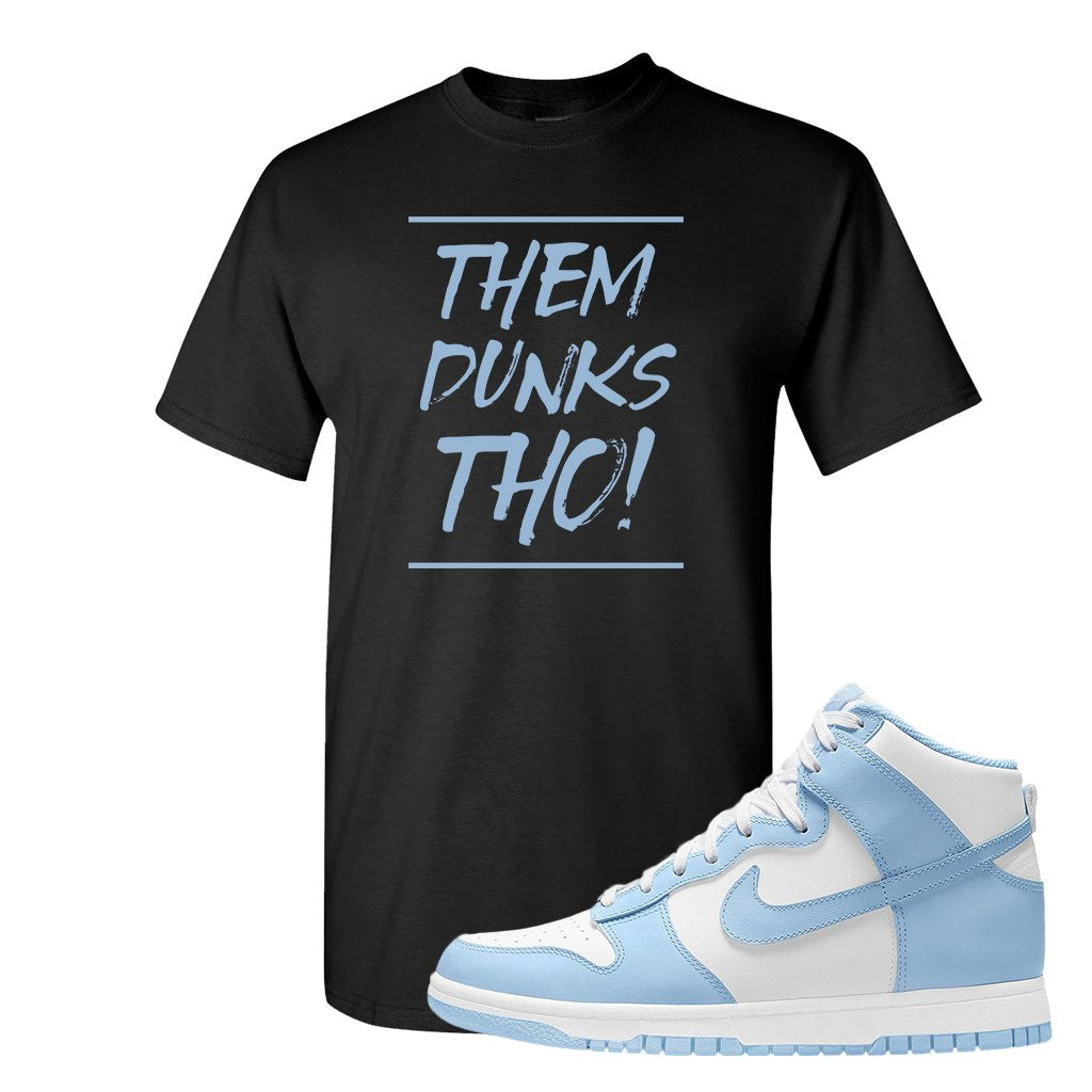Aluminum High Dunks T Shirt | Them Dunks Tho, Black