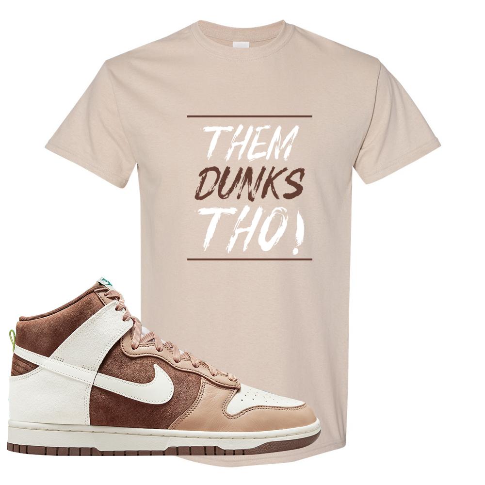 Light Chocolate High Dunks T Shirt | Them Dunks Tho, Sand