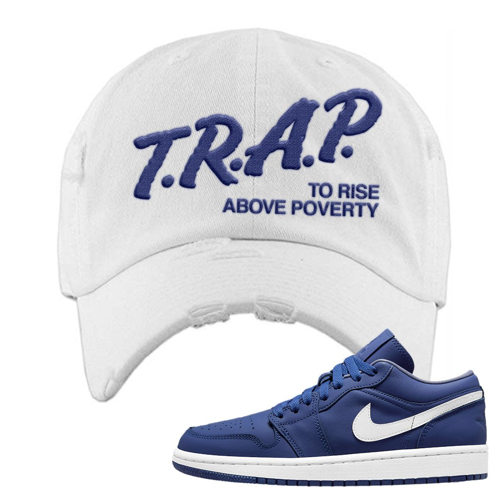 WMNS Dusty Blue Low 1s Distressed Dad Hat | Trap To Rise Above Poverty, White