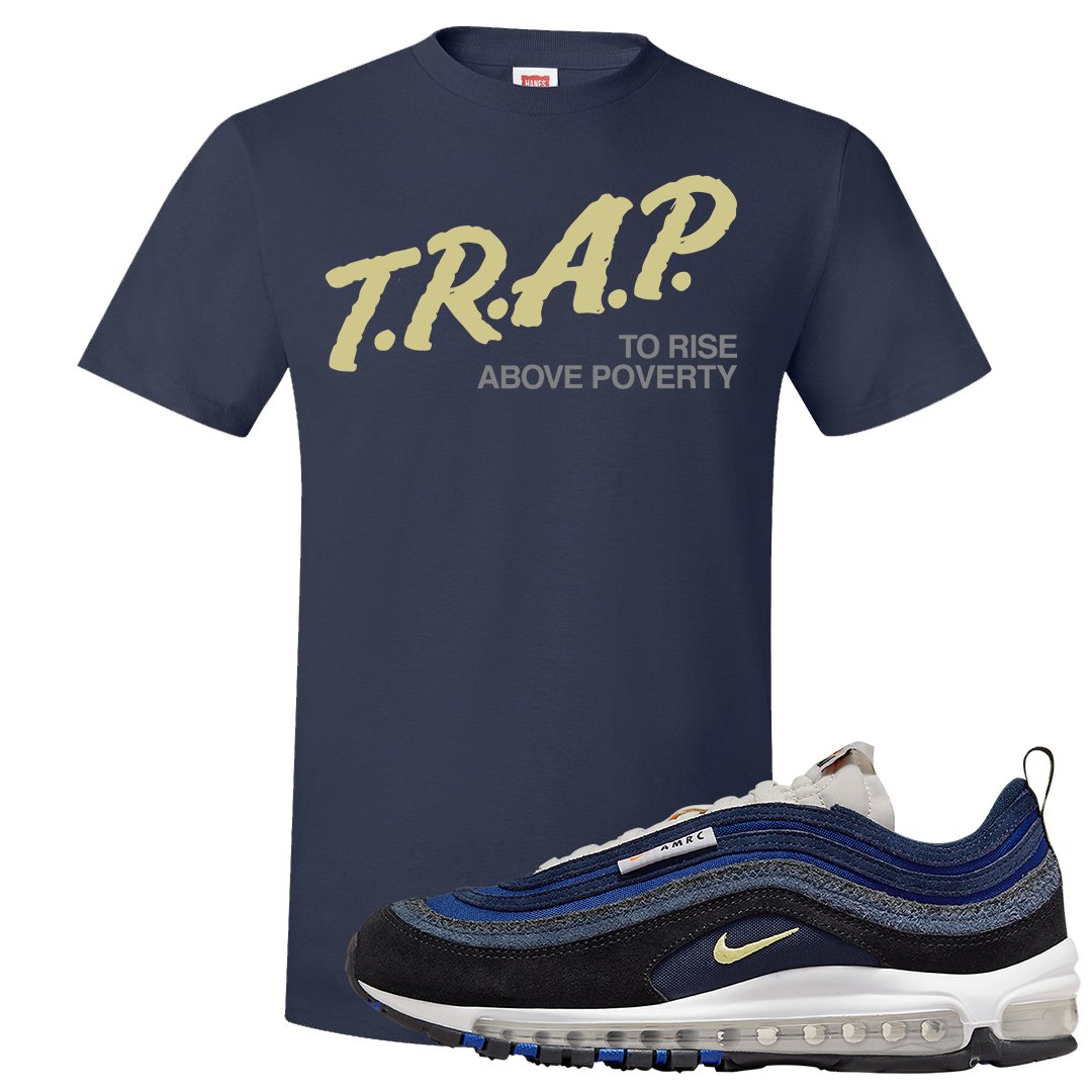 Navy Suede AMRC 97s T Shirt | Trap To Rise Above Poverty, Navy Blue