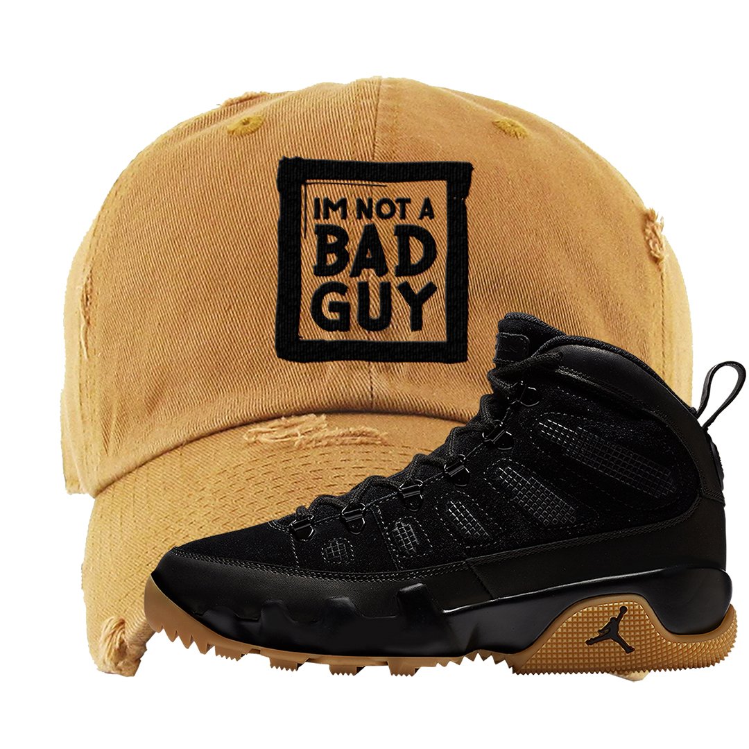 NRG Black Gum Boot 9s Distressed Dad Hat | I'm Not A Bad Guy, Timberland