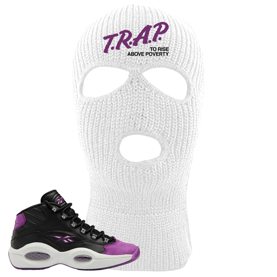 Eggplant Mid Questions Ski Mask | Trap To Rise Above Poverty, White