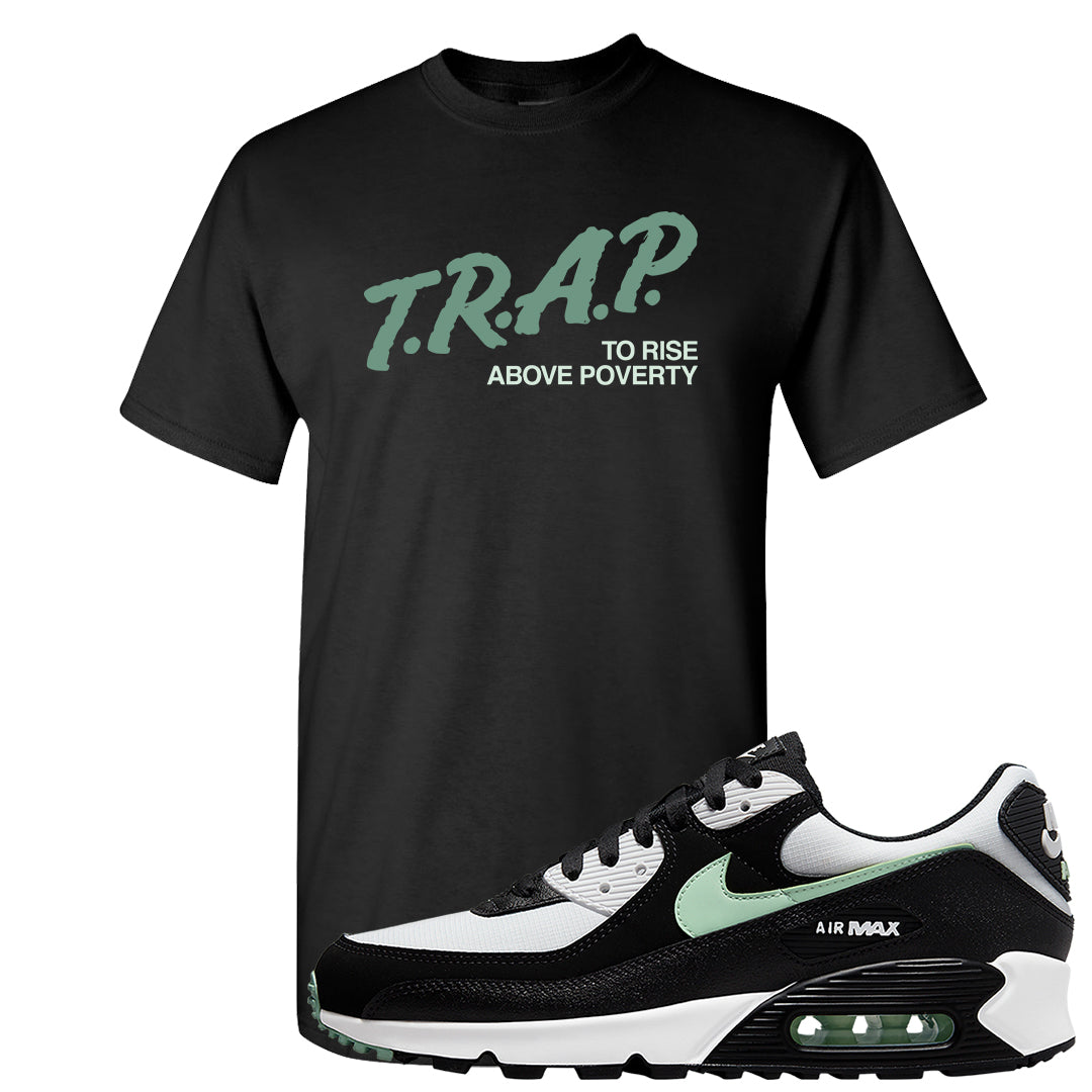 Black Mint 90s T Shirt | Trap To Rise Above Poverty, Black