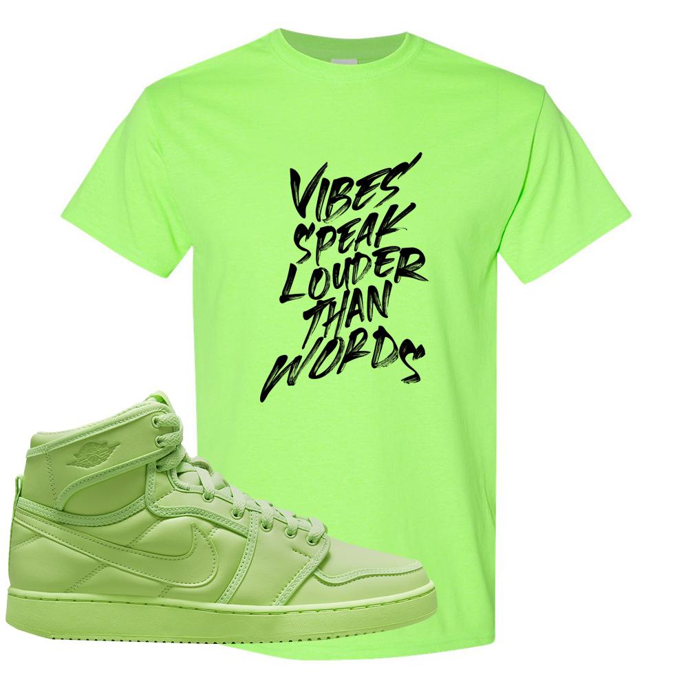 Neon Green KO 1s T Shirt | Vibes Speak Louder Than Words, Neon Green