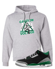 Pine Green 3s Hoodie | Caution High Voltage, Ash