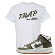 Cargo Khaki Rebel High Dunks T Shirt | Trap To Rise Above Poverty, Ash