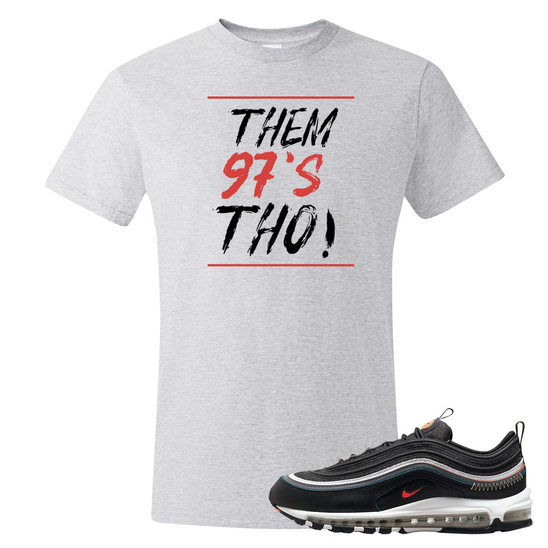 Alter and Reveal 97s T Shirt | Them 97's Tho, Ash