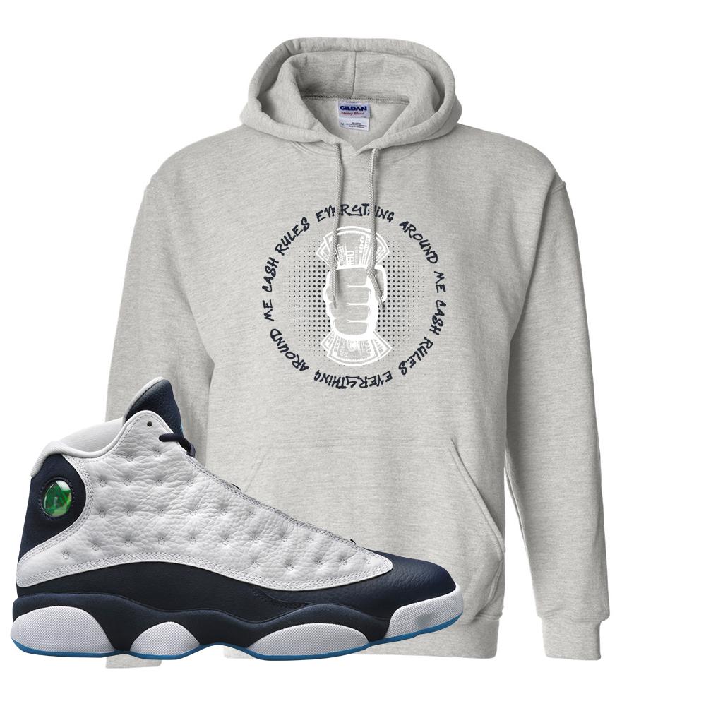 Obsidian 13s Hoodie | Cash Rules Everything Around Me, Ash