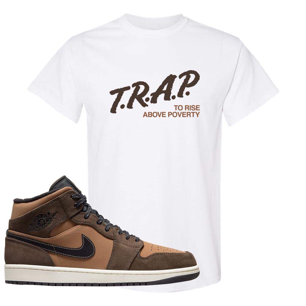 Earthy Brown Mid 1s T Shirt | Trap To Rise Above Poverty, White