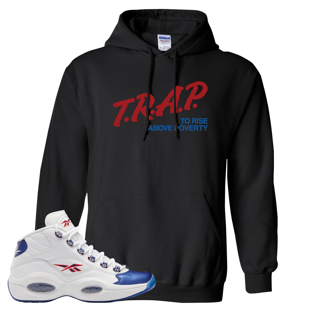Blue Toe Question Mids Hoodie | Trap To Rise Above Poverty, Black