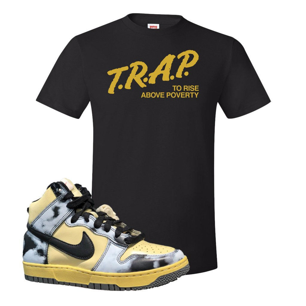 Acid Wash Yellow High Dunks T Shirt | Trap To Rise Above Poverty, Black