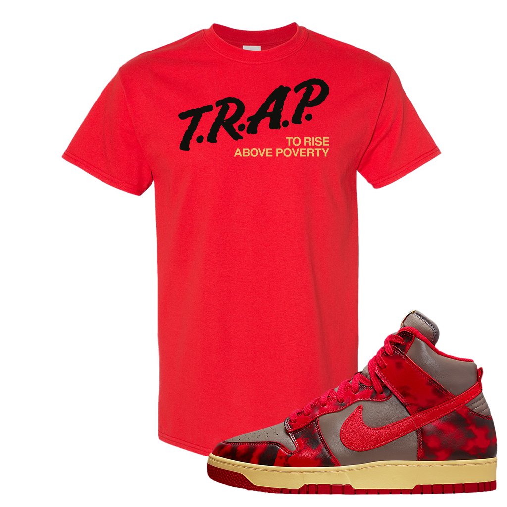 Acid Wash Red 1985 High Dunks T Shirt | Trap To Rise Above Poverty, Red