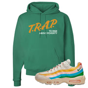 Rise Unity Sail 95s Hoodie | Trap To Rise Above Poverty, Kelly Green