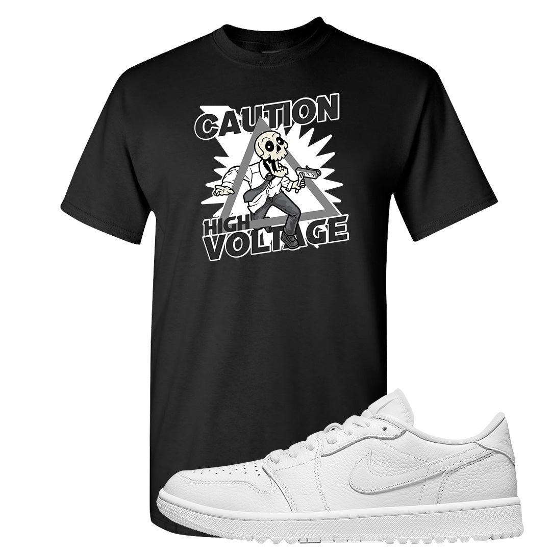 Triple White Golf Low 1s T Shirt | Caution High Voltage, Black