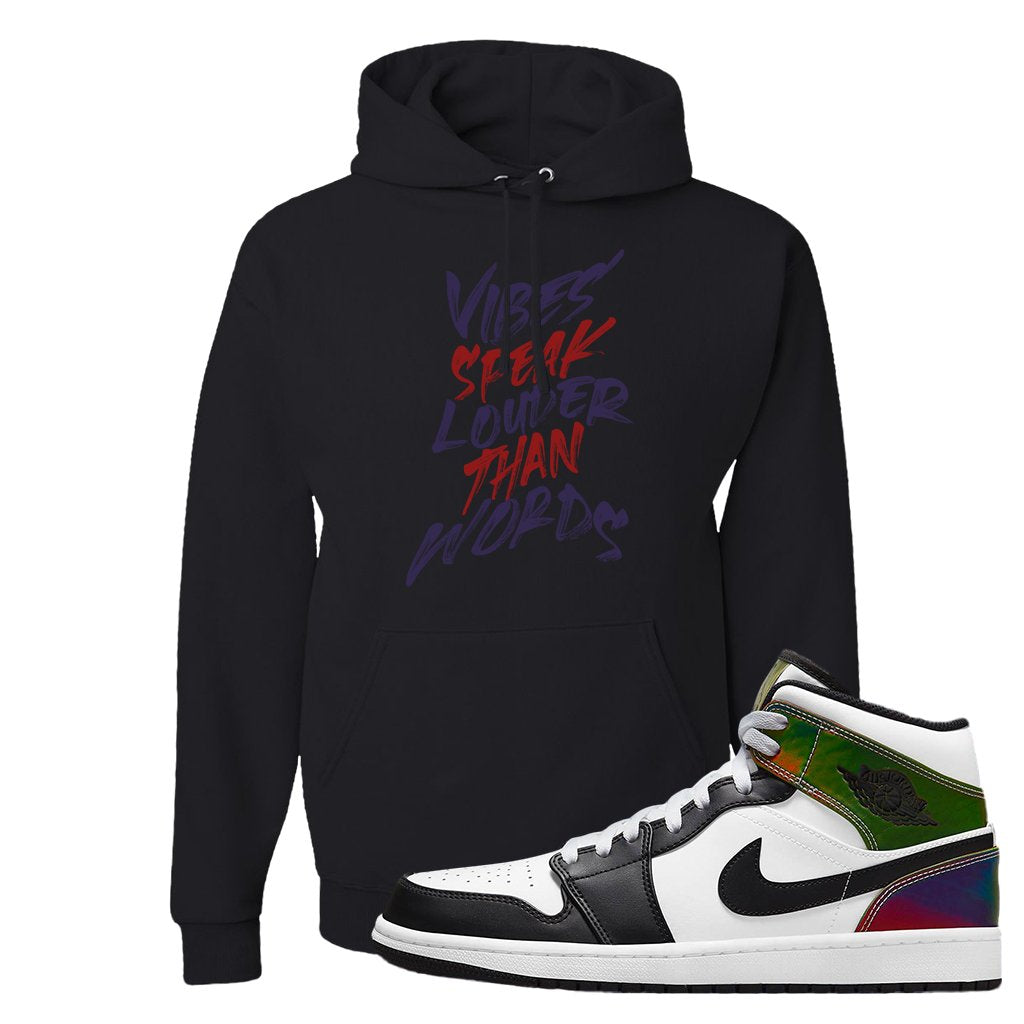 Color Change Mid 1s Hoodie | Vibes Speak Louder Than Words, Black