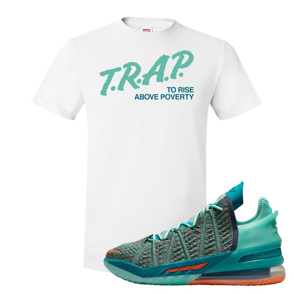Lebron 18 We Are Family T Shirt | Trap To Rise Above Poverty, White
