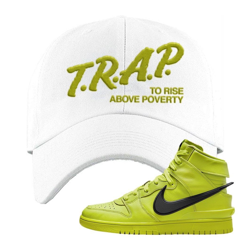 Atomic Green High Dunks Dad Hat | Trap To Rise Above Poverty, White