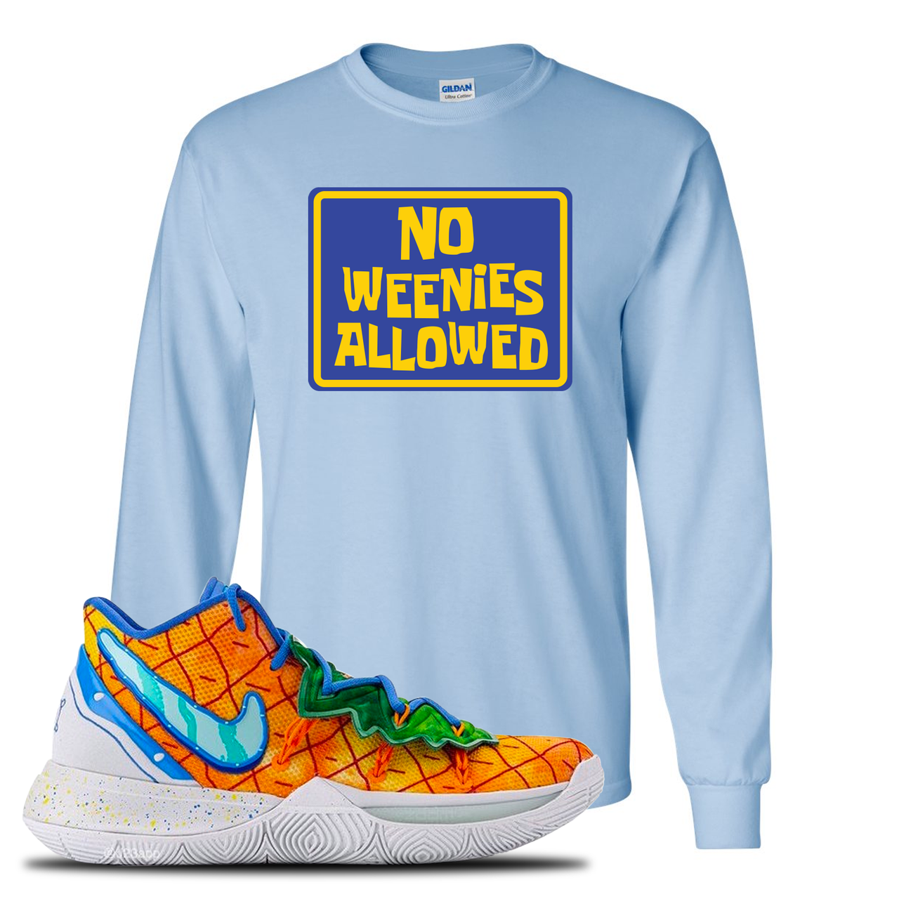 Kyrie 5 Pineapple House No Weenies Allowed Light Blue Sneaker Hook Up Longsleeve T-Shirt