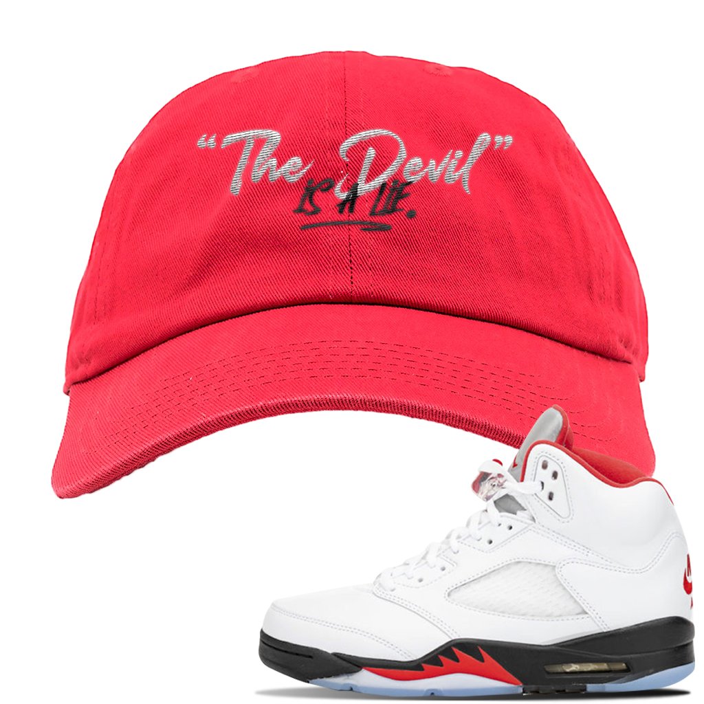 Jordan 5 OG Fire Sneaker Red Dad Hat | Hat to match Nike Air Jordan 5 OG Fire Shoes | Devil Is A Lie