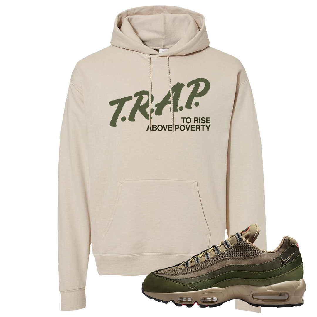 Medium Olive Rough Green 95s Hoodie | Trap To Rise Above Poverty, Sand