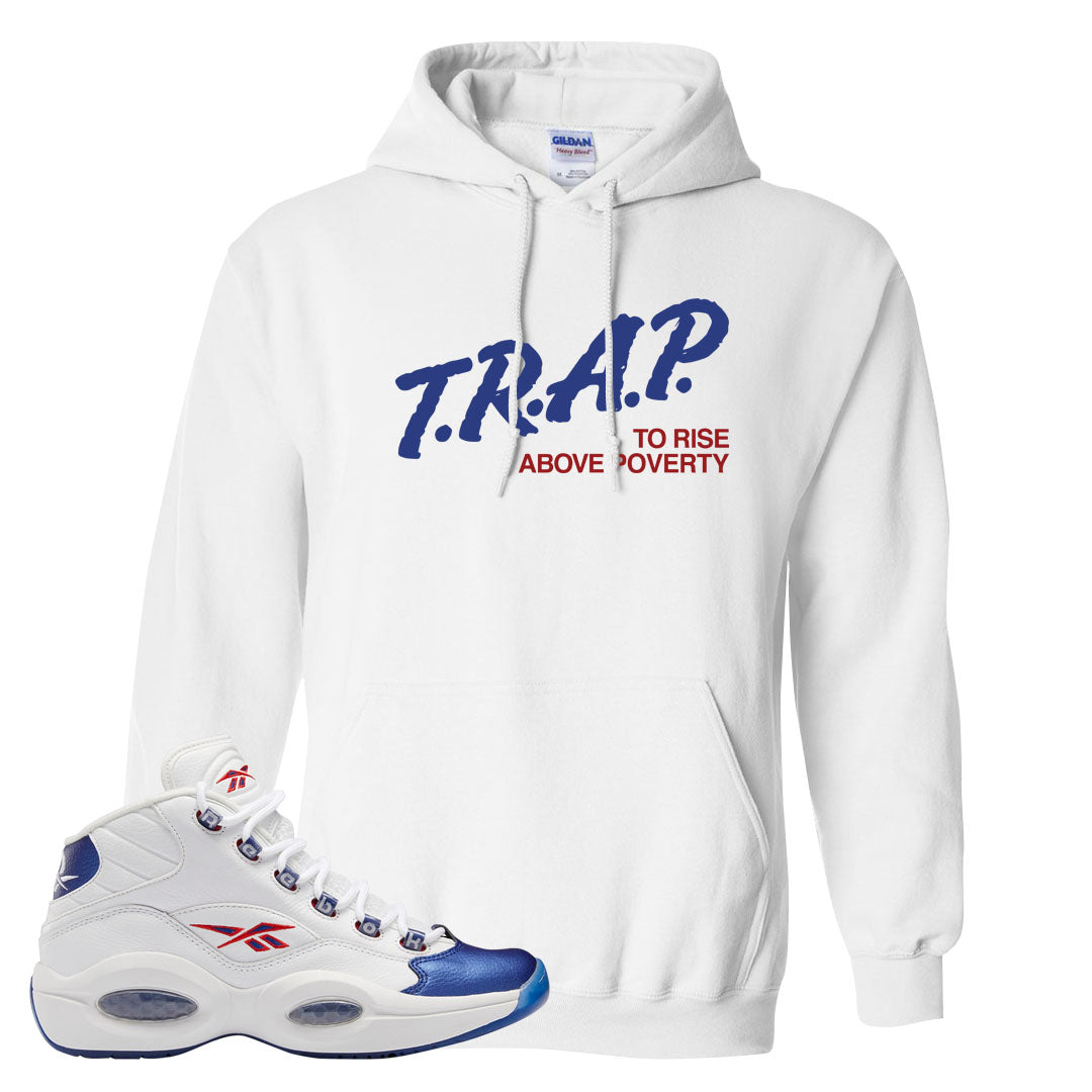 Blue Toe Question Mids Hoodie | Trap To Rise Above Poverty, White