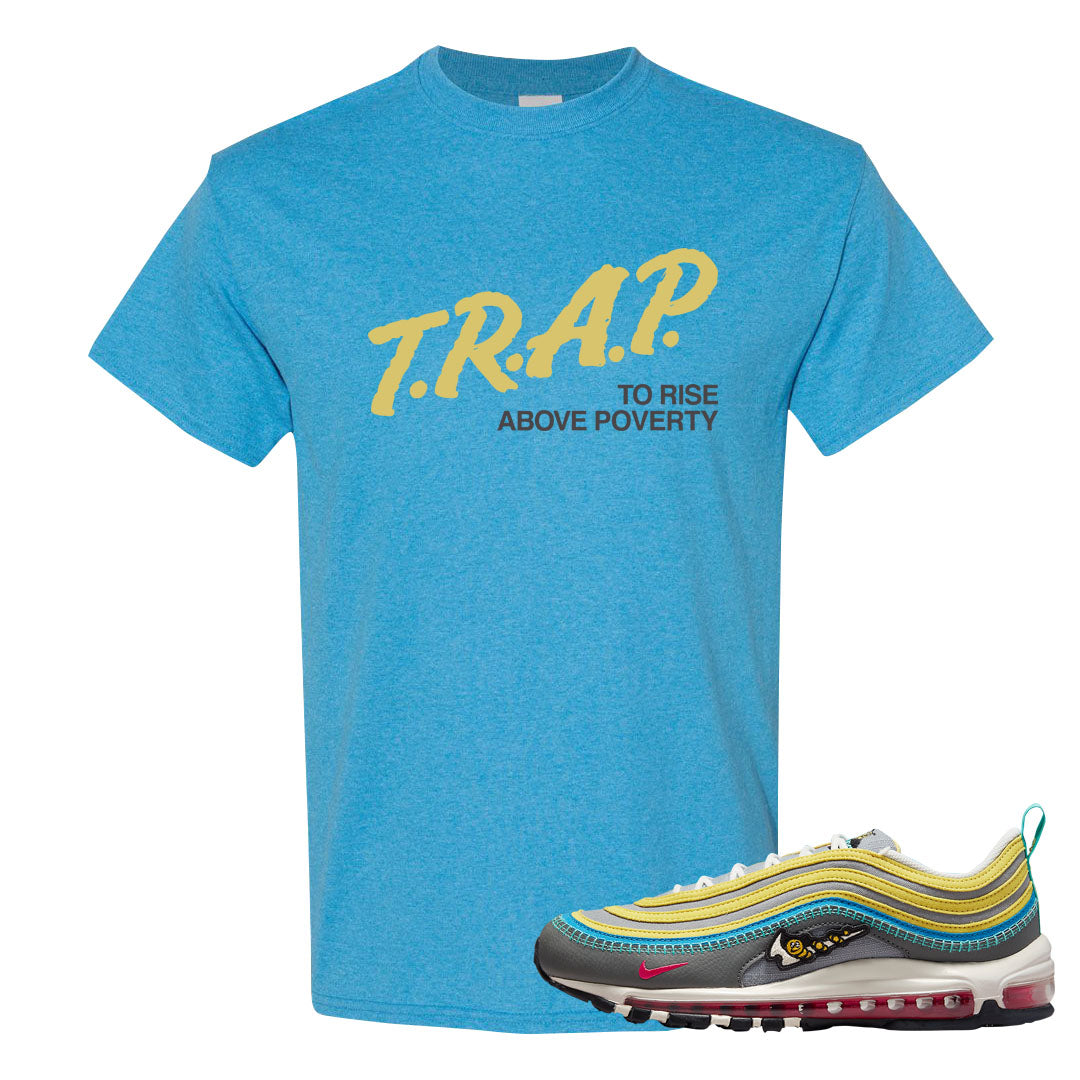 Sprung Yellow 97s T Shirt | Trap To Rise Above Poverty, Heather Sapphire